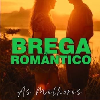 Brega Romântico - Mais Tocadas's cover