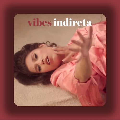 vibes indireta's cover
