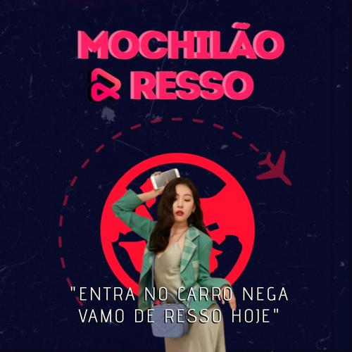 O Mochilão Do Resso!'s cover