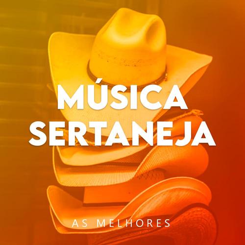 Música Sertaneja - As Melhores's cover
