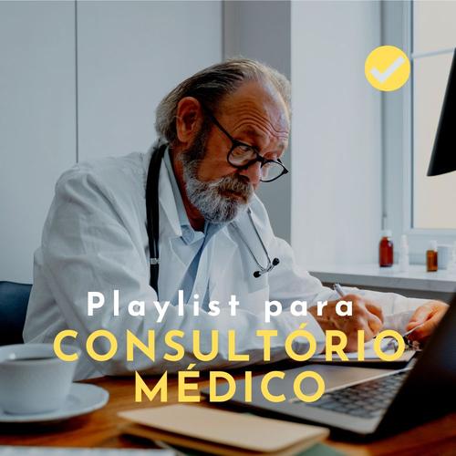 Playlist para CONSULTÓRIO MÉDICO I MPB Antigas's cover