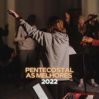 Pentecostal 2024 | As Melhores's cover