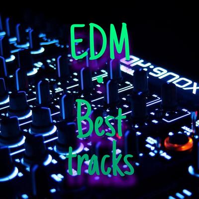 Edm - Best Tracks's cover