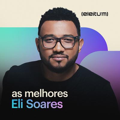 Eli Soares | As Melhores's cover