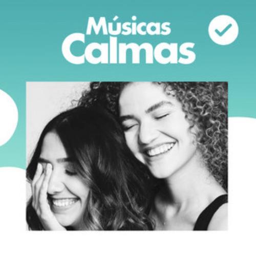 Músicas Calmas Nacionais - Relaxantes - Relax - Relaxar - Nova MPB Brasil Pop Leve Brasileiras 2022's cover