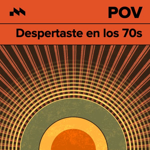 pov: Despertaste en los 70s's cover