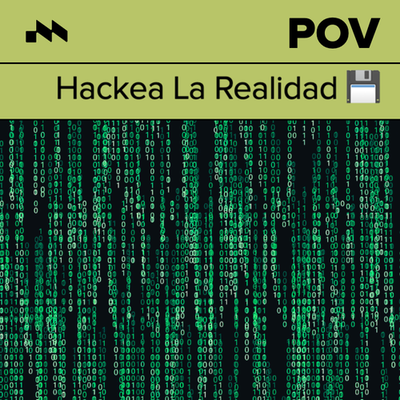 pov: Hackea La Realidad 💾's cover