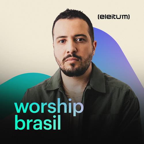 Worship Brasil's cover