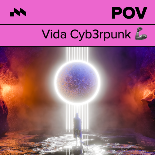 pov: Vida Cyberpunk 🦾's cover