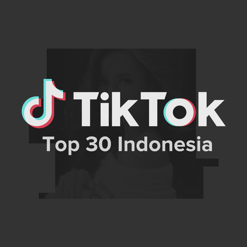 TikTok Top 30 Indonesia's cover