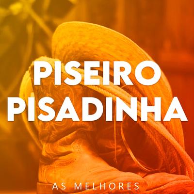 Piseiro - Melhores Lançamentos's cover