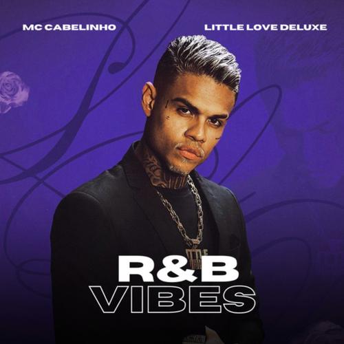 R&B Vibes ✨ feat Mc Cabelinho 's cover
