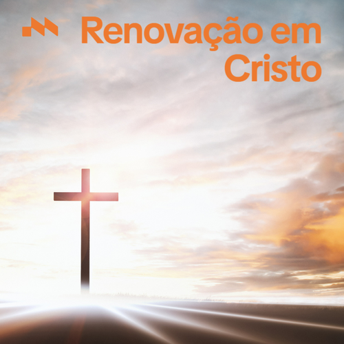 Renovação em Cristo ♱  's cover