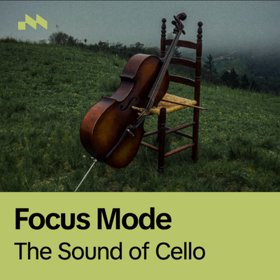 Focus Mode: The Sound of Cello's cover