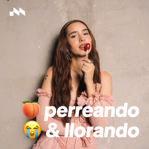Perreando & Llorando 🍑😭's cover
