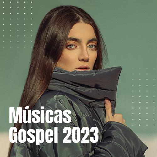 Músicas Gospel 2023's cover