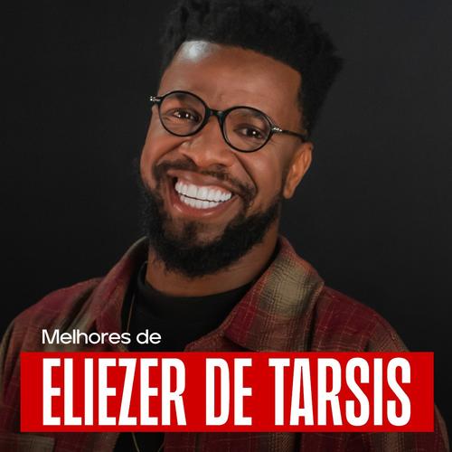 Eliezer de Tarsis - As Melhores | Vivo Ele Está's cover