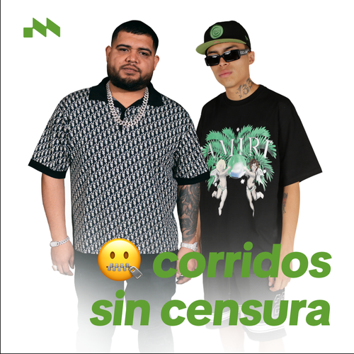 Corridos Sin Censura 🤐's cover