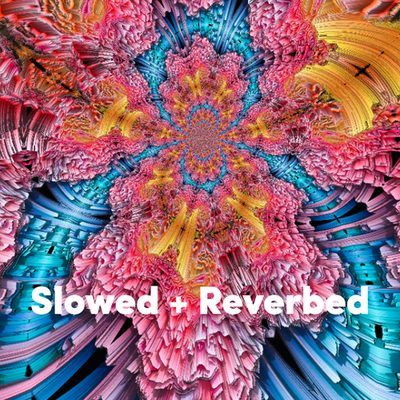 Slowed + Reverbed's cover