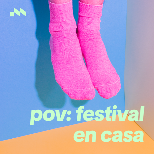 pov: festival en casa 👯's cover