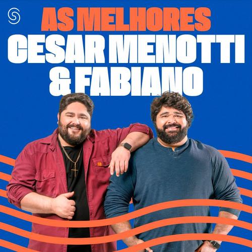 César Menotti & Fabiano - As Melhores's cover