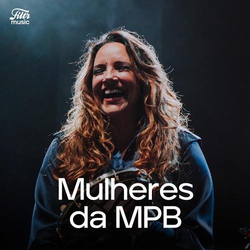 Mulheres da MPB | MPB Só Mulheres!'s cover