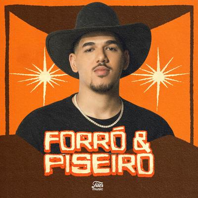 Forró e Piseiro 2024 ⭐ Mais Tocadas 's cover