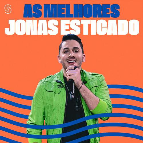 Jonas Esticado - As Melhores's cover