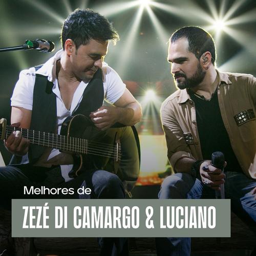 Zezé di Camargo e Luciano ⭐ As Melhores 's cover